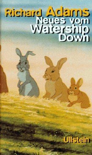 [Watership Down 02] • Neues vom Watership Down